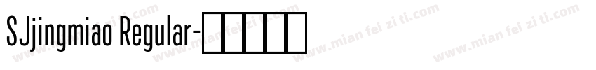 SJjingmiao Regular字体转换
